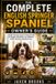 THE Independently Published The Complete English Springer Spaniel Owner's Guide
