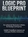LOGIC PRO BLUEPRINT: Der umfassende Masterclass-Leitfaden für Einsteiger und Experten. Enthält 70 detaillierte Analysen und verborgene Workflow-Geheimnisse
