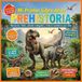 Mi primer libro de la Prehistoria: Dinosaurios, fósiles, animales extintos y criaturas increíbles para niños