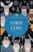 Norse Gods: Complete Guide to the Most Fascinating Gods of Norse Mythology