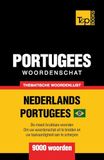 Thematische T&P Books Thematische woordenschat Nederlands-Braziliaans Portugees - 9000 woorden
