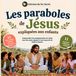LES Libri GmbH Les Paraboles de Jésus Expliquées Aux Enfants: Des histoires de la Bible illustrées pour aider votre enfant à comprendre les Paraboles de Jésus et à ... et le pardon dans sa vie de tous les jours