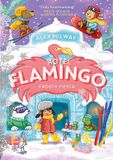 Frosty Bonnier Books Ltd Hotel Flamingo: Frosty Fiesta