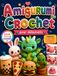 Amigurumi au crochet pour débutants: La méthode sans stress pour créer d’adorables doudous, même si vous n’avez jamais crocheté | Modèles pas à pas, photos à chaque étape et explications claires