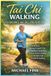 Tai Superflowbalance: The Feminine Art of Reconnection- Tai Chi Walking for Balance and Fall Prevention