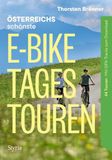 Österreich Styria Österreich schönste E-Bike-Tagestouren