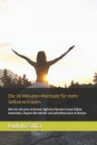 Die Bol Selbstbewusstsein-Die 30-Minuten-Methode für mehr Selbstvertrauen
