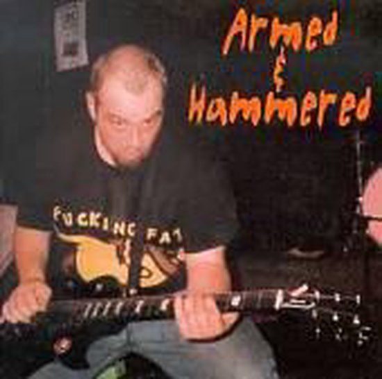 Armed & Hammered - CD