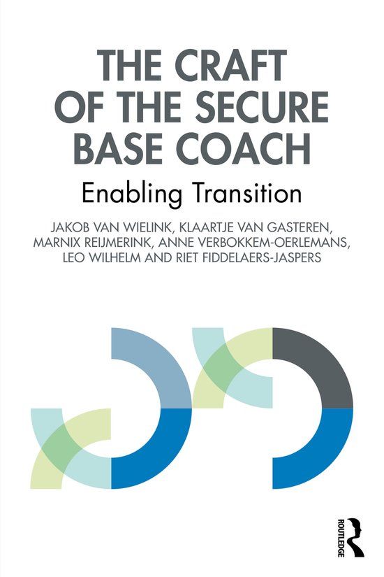 The Craft of the Secure Base Coach: Enabling Transition (Paperback)