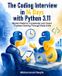 The Coding Interview in 14 Days with Python 3.11: Master Patterns, Complexity and Timed Problem Solving Through Daily Drills