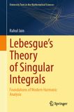 Lebesgue's Springer Nature University Texts in the Mathematical Sciences: Lebesgue's Theory of Singular Integrals