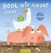 Clavis B.V.B.A., Uitgeverij Clavis Hoor wie knort daar? Hardcover