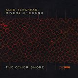 Outhere Amir El-Saffar, Rivers Of Sound Orchestra - The Other Shore (CD)
