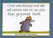Uitgeverij De Vries - Brouwers Over een kleine mol die wil weten wie er op zijn kop gepoept heeft