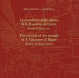 La meridiana della chiesa di S. Giacomo di Rialto. Storia e restauro. Ediz. bilingue