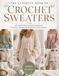 The Ultimate Book of Crochet Sweaters