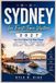 Sydney First Trip Guides Sydney for First-Time Visitors 2027 Paperback