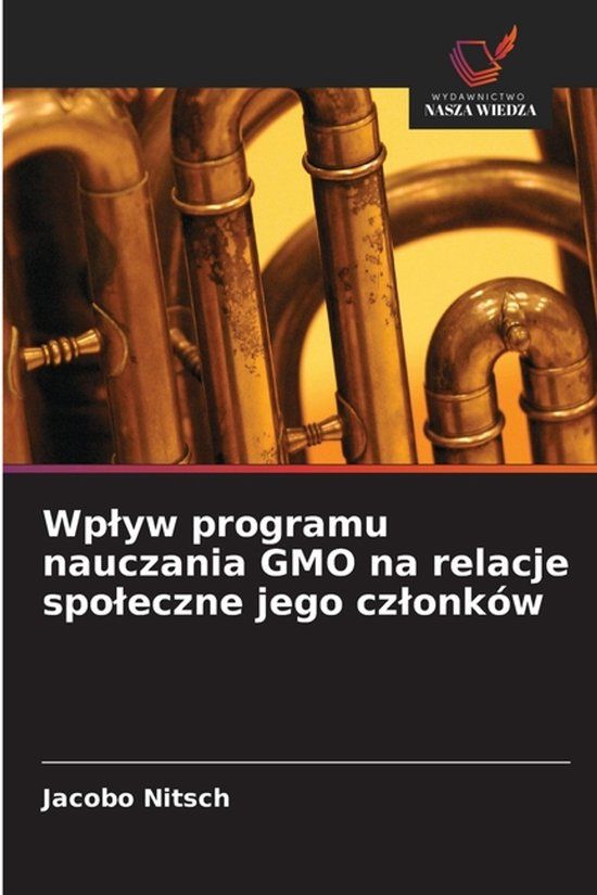 Wp¿yw OmniScriptum SRL Wplyw programu nauczania GMO na relacje spoleczne jego czlonków Paperback
