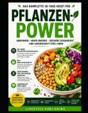 DER Lifestyle Hacks DER PFLANZENBASIERTE NEUSTART Eine 30-Tage-Transformation