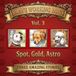BRAVE WORKING DOGS: Three Amazing Stories: Spot, Gold, Astro. (Volume 3 of the Series)