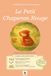 Le petit chaperon rouge: Edition éducative
