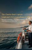 The Charter Boat Captain Legal and USCG Compliance Guide
