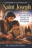 L'histoire Independently Published Saints Qui Ont Façonné Nos Âmes- L'histoire et le Voyage de Saint Joseph Paperback