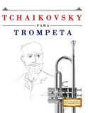 Tchaikovsky Libri GmbH Tchaikovsky para Trompeta