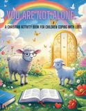 You Christian Activity Book: You Are Not Alone