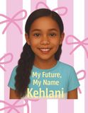 My Future, My Name: Kehlani