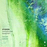 Atomos Saxophone Quartet: Vert vif