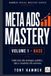 Meta Ads Mastery Volume 1: Fondamenti e primi risultati: BASE OPERATIVO Da zero a esperto: strategia, creatività, dati e crescita profittevole