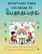 Aventuras para colorear de Guadalupe: Libro para colorear personalizado con animales, naturaleza y mandalas | 32 páginas de actividades creativas | Edición especial para Guadalupe