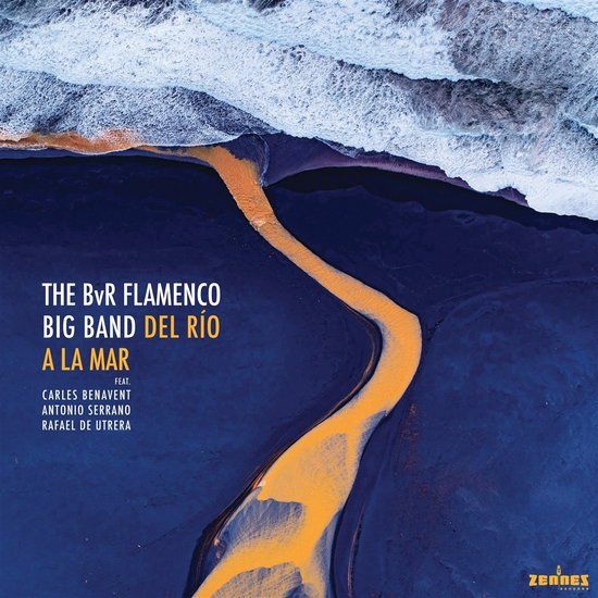 Del BvR Flamenco Big Band - Del Rio A La Mar (CD)