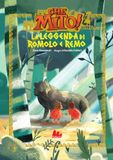 La Gallucci Bros La leggenda di Romolo e Remo. Che mito! Collezione Hardcover