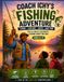 Coach ICHY's Fishing Adventure: The Ultimate Beginner's Guide to Fishing for Kids Ages 8–17