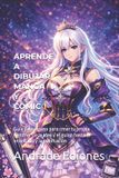 APRENDE Independently Published Aprende a Dibujar Manga Y Cómic