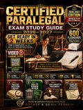 Certified Paralegal Exam Study Guide 2026-2027: Get Ready in 2 Weeks with a Complete 4-in-1 NALA CP Preparation System, 2,760 Exam Practice Items, 20 Full-Length Simulations, 20 Videos, 600 Flashcards