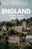 ENGLAND TRAVEL GUIDE 2026-2027
