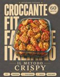 Il Metodo CRISPY: Ricettario completo per Ninja CRISPi Pro