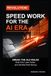 Revolution! Speed Work for the AI Era: Break the Old Rules: Build First, Learn Faster, and Get Real Work Moving
