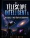 LE Libri GmbH Le Télescope Intelligent & Manuel d'Astrophotographie