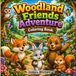 Woodland Friends Adventure Coloring Book