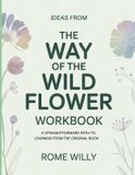Ideas Libri GmbH Ideas From The Way Of The Wild Flower Paperback