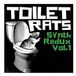 Sonic Rendezvous Toilet Rats - Synth Redux Vol.1 (LP)