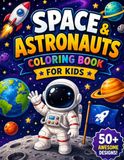 Space & Astronauts Coloring Book for Kids