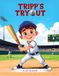 Tripp's Tryout