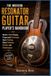 THE Independently Published The Modern Resonator Guitar Player's Handbook