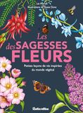 Les sagesses des fleurs: Petites leçons de vie inspirées du monde végétal