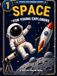 Space for young Explorers: A Fun and Easy Space Book for Kids Ages 6–10 About Planets, Stars, Rockets, Astronauts, and the Solar System